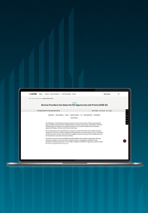 서비스 제공업체가 Prisma SASE 5G로 5G 기회를 확보할 수 있는 방법을 알아보세요.